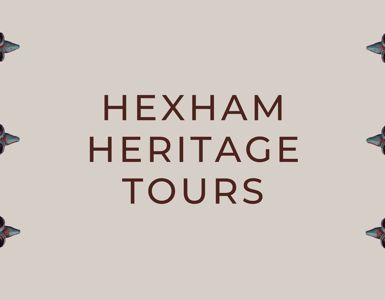 Hexham Heritage Tours 2024