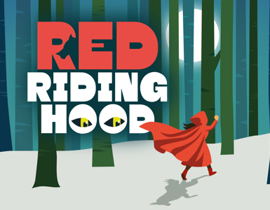 Red Riding Hood, 6 December – 3 January